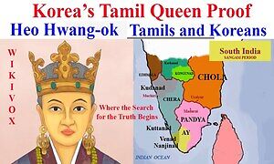 CONNECTION OF KOREA AND TAMIL NADU – THE REAL UNTOLD HISTORYHeo-Hwang-OK Korian queen and Tamil Priness.